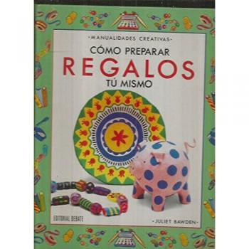 Como preparar regalos tu mismo