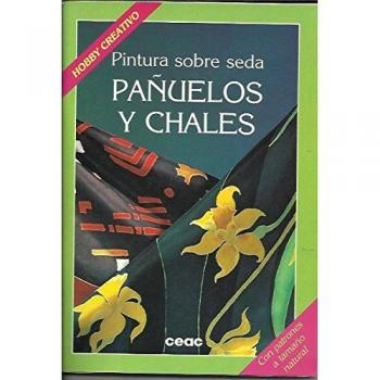 Pintura sobre seda : pañuelos y chales