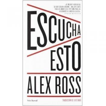 Escucha esto - Alex Ross