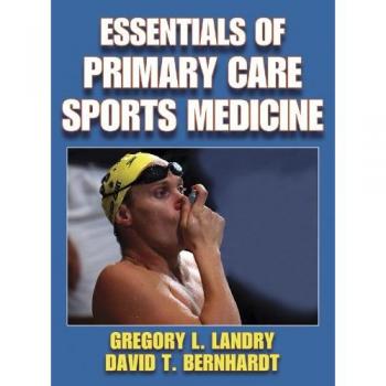 Essentials of Primary Care Sports Medicine: Landry, Greg