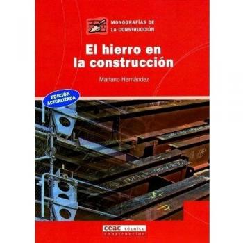 El hierro en la construcción - Mariano Hernandez Garcia