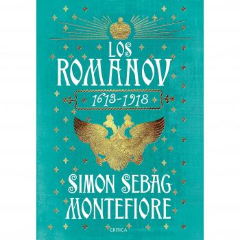 Los Románov: 1613-1918 - Simon Sebag Montefiore