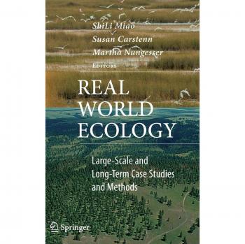 Real World Ecology: Large-Scale and Long-Term Case Studies and Methods