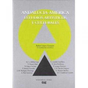 Andalucía-América. Estudios Artísticos Y Culturales