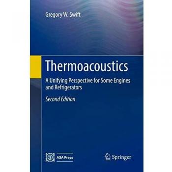 Thermoacoustics: A Unifying Perspective for Some Engines and Refrigerators