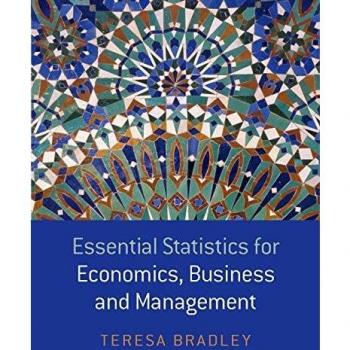 Essential Statistics for Economics, Business, and Management (Paperback Edition)