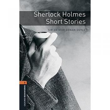 Oxford Bookworms Library 2. Sherlock Holmes Short Stories