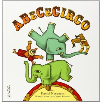 Abececirco primeros lectores 15 anos abecedarios