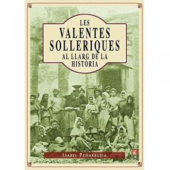 Les valentes solleriques al llarg de la història