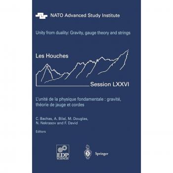 Unity from Duality: Gravity, Gauge Theory and Strings - Les Houches Session LXXVI (Theoretical Physics Summer School)