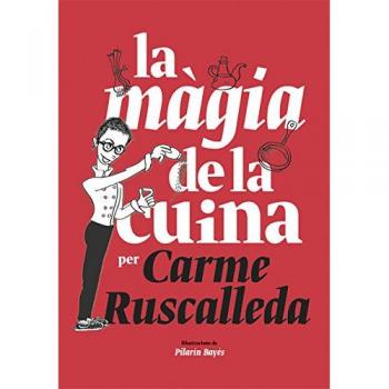 La màgia de la cuina: 16 - Ruscalleda, Carme