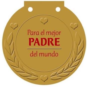 Para el mejor PADRE del mundo: ¡Una medalla para alguien muy especial!