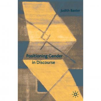 Positioning Gender in Discourse: A Feminist Methodology