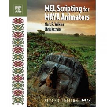 MEL Scripting for Maya Animators