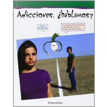 ADICCIONES ¿HABLAMOS?