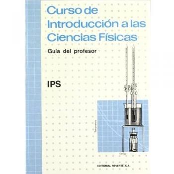 Curso de introducción a las ciencias físicas. Guía del profesor