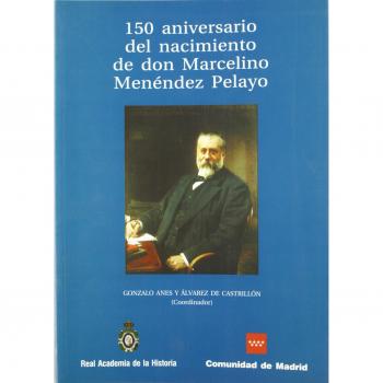 150 aniversario del nacimiento de don Marcelino Menéndez Pelayo