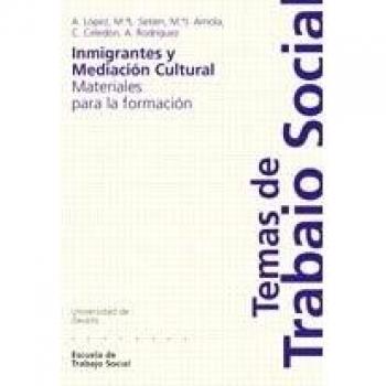 Inmigrantes y Mediación Cultural: Materiales para cursos de formación - AA.VV