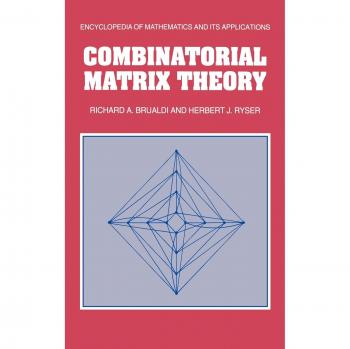 Combinatorial Matrix Theory Hardcover Encyclopedia