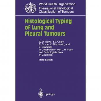 WHO International Histological Classification of Lung and Pleural Tumours