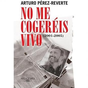 No me cogeréis vivo