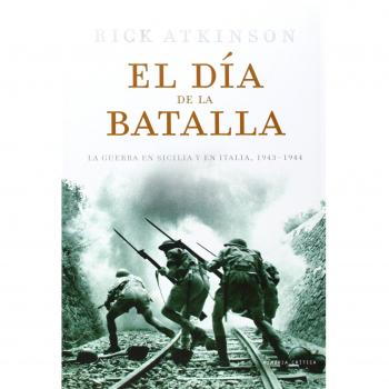 El día de la batalla: La Guerra en Sicilia y en Italia, 1943-44