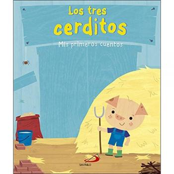 Los tres cerditos: Mis primeros cuentos