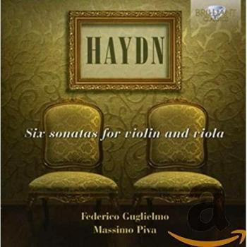 HAYDN: Six Sonatas for Violin and Viola - Massimo Piva Federico Guglielmo