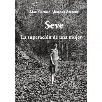 Seve: La superación de una mujer