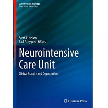Neurointensive Care Unit: Clinical Practice and Organization