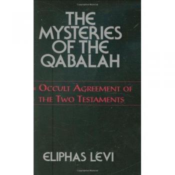 Mysteries of the Qabalah: Or Occult Agreement of the Two Testaments