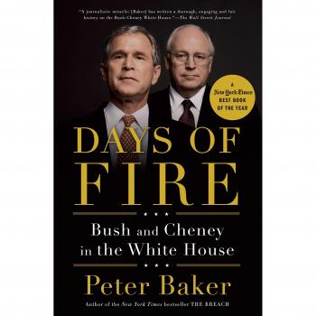 Days of Fire: Bush and Cheney in the White House
