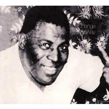 Change My Way - Howlin Wolf