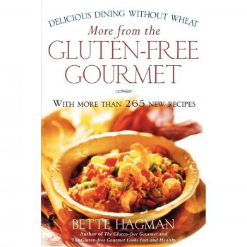 Gluten-Free Gourmet Cookbook: Delicious Wheat-Free Recipes by Bette Hagman