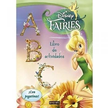 Fairies. A, B, C. Libro de actividades: ¡Con pegatinas! - Walt Disney Company