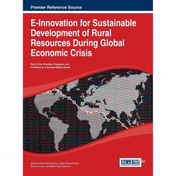 Innovación Electrónica para el Desarrollo Sostenible de Recursos Rurales Durante Crisis Económicas Globales (Práctica, Progreso y Competencia en Sostenibilidad) - Tapa Dura