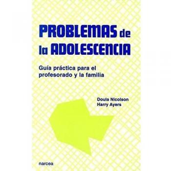 Problemas Adolescencia: Guía práctica para el profesorado y la familia: 17