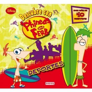 Phineas y Ferb. Deportes. Libro educativo con pegatinas: Con más de 40 pegatinas - Walt Disney Company