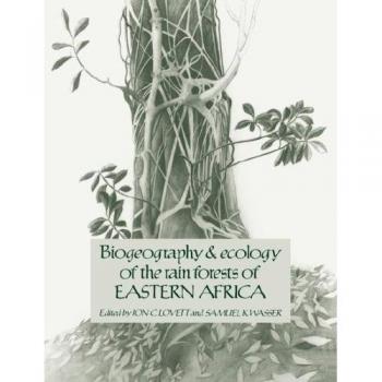 Biogeografía y Ecología de los Bosques Lluviosos de África Oriental - Edición en Rústica Cambridge