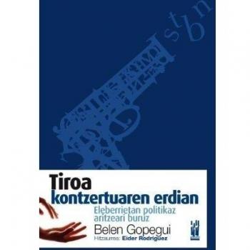 Tiroa kontzertuaren erdian: Eleberrietan politikaz aritzeari buruz