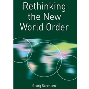Rethinking the New World Order: A Comprehensive Analysis by Bloomsbury Publishing PLC