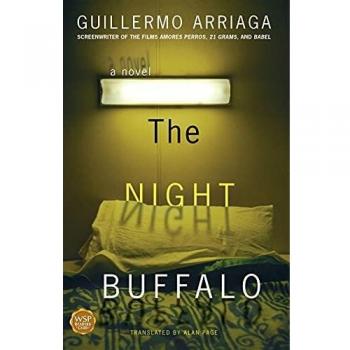 The Night Buffalo: A Novel by Guillermo Arriaga (English Edition)