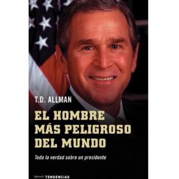El hombre más peligroso del mundo
