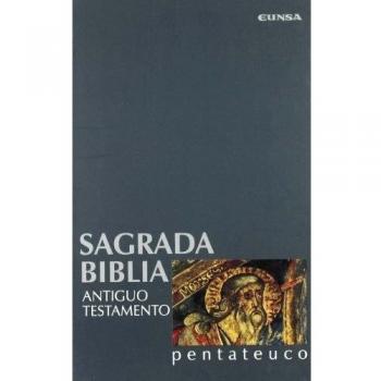 Sagrada Biblia. Antiguo Testamento: Pentateuco: T.1