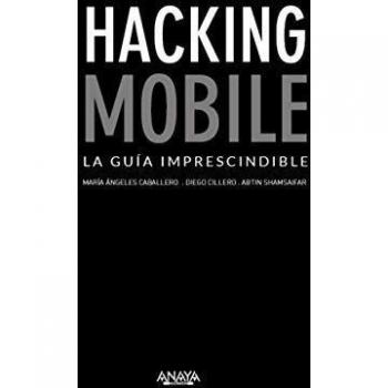 Hacking Mobile. La guía imprescindible