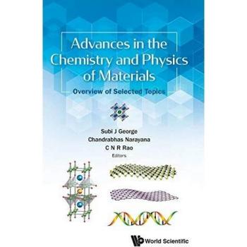 Advances in the Chemistry and Physics of Materials: Overview of Selected Topics