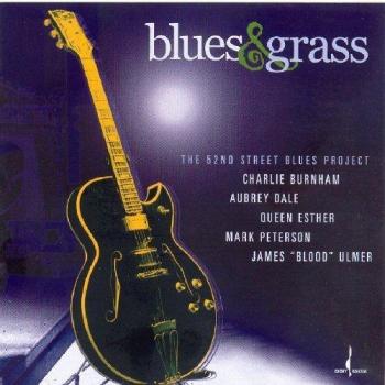 Blues & Grass - The 52nd Street Blues Project
