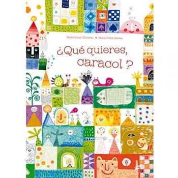 ¿Qué quieres, caracol?