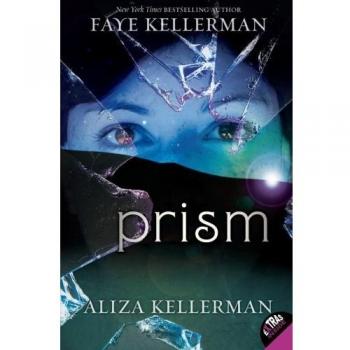 Prism: A Faye Kellerman Mystery Novel