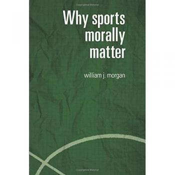 Why Sports Morally Matter